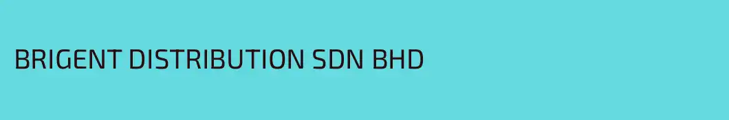 BRIGENT DISTRIBUTION SDN BHD